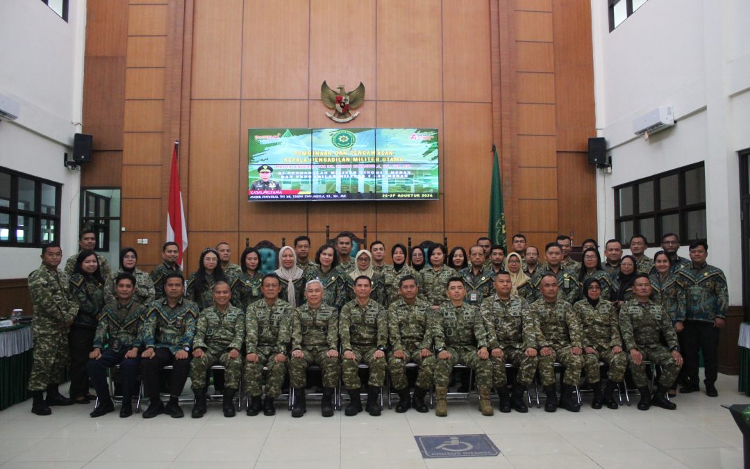 PEMBINAAN DAN PENGAWASAN KEPALA PENGADILAN MILITER UTAMA